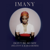 Don't Be so Shy (Filatov & Karas Remix) - Imany