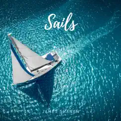 Sails - Single by James Shanon album reviews, ratings, credits