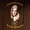 Teresa Marie Canavan - He Thinks He'll Keep Her