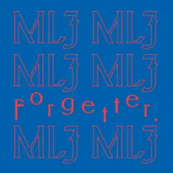 Forgetter - Single - Mr. Little Jeans Forgetter - Single - Mr. Little Jeans