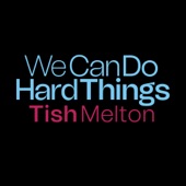 We Can Do Hard Things artwork