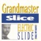 Slice I Get Nice - Grandmaster Slice lyrics