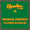 Father Bless Me - Single album lyrics, reviews, download