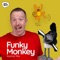 Funky Monkey (Animal Mix) - Steve and Maggie lyrics