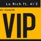 Vip (feat. 4i'Z) - Lu Rich lyrics