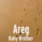 Baby Brother - AREG lyrics