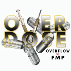 Over Dose - Single by FMP & Overflow album reviews, ratings, credits