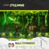 Baila Conmigo (Vivo Streaming) - Single