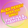 Paprika & champagne (feat. Aver 555 & Emily) - Single