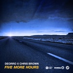 Five More Hours by Deorro & Chris Brown