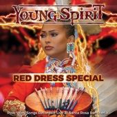 Red Dress Special - Pow-Wow Songs Recorded Live at Santa Rosa Rancheria - Young Spirit
