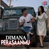 Dimana Perasaanmu (feat. Dodhy) - Single