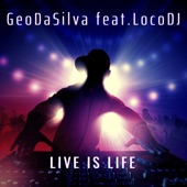 Live is Life (feat. LocoDJ) artwork