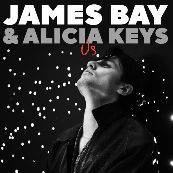 Us - Single - James Bay & Alicia Keys