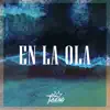 En la Ola - Single album lyrics, reviews, download