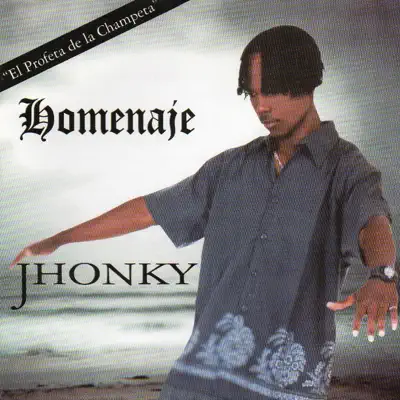 Homenaje ''El Profeta de la Champeta'' - EP - Jhonky