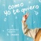 Como Yo Te Quiero artwork