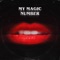 My Magic Number (feat. Dita Von Teese) - Daddy Squad & Dita Von Teese lyrics