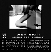 Wet Skin - Abstract & Free (Statiqbloom Remix)