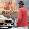 Make It with You - Single