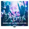 Wanna See You Dance With Me album lyrics, reviews, download