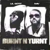Burnt N Turnt - Single album lyrics, reviews, download