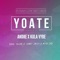 Yoate (feat. Andre, Kula Vybs & Wild Jay) - Ozlam & Chuki Juice lyrics