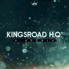 Kingsroad H.Q. - Single album lyrics, reviews, download