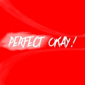 Perfect Okay artwork