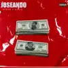 Joseando - Single album lyrics, reviews, download