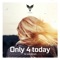 Only 4 Today (An-Dyk & Major Tosh Radio Remix) - Vipero lyrics