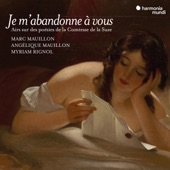 "Je m'abandonne à vous" Songs on Poems by Henriette de Coligny, Comtesse de La Suze artwork