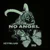 No Angel - Single album lyrics, reviews, download