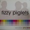 Fizzy Piglets - Craggz and Parallel Forces lyrics