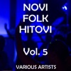 Novi Folk Hitovi, Vol. 5