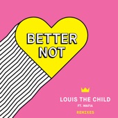 Better Not (Remixes) artwork
