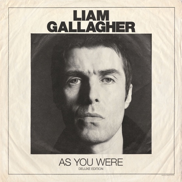 Liam Gallagher - For What It