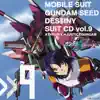 Mobile Suit Gundam Seed Destiny Suit, Vol. 9 Athrun × ∞justicegundam - EP album lyrics, reviews, download