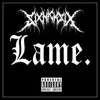 Lame. - Single album lyrics, reviews, download