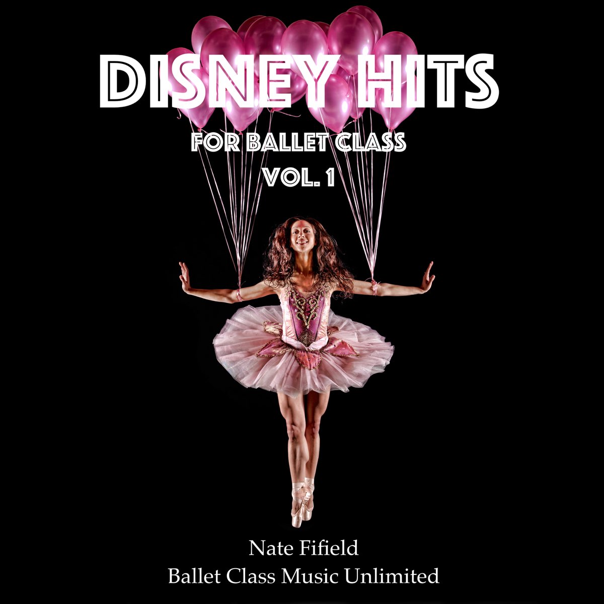 Nate Fifieldの Disney Hits For Ballet Class Vol 1 をapple Musicで