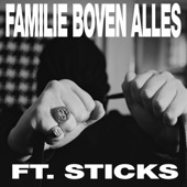 FAMILIE BOVEN ALLES (feat. Sticks) artwork