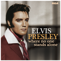 Elvis Presley - Where No One Stands Alone artwork