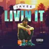 Livin It - Single album lyrics, reviews, download