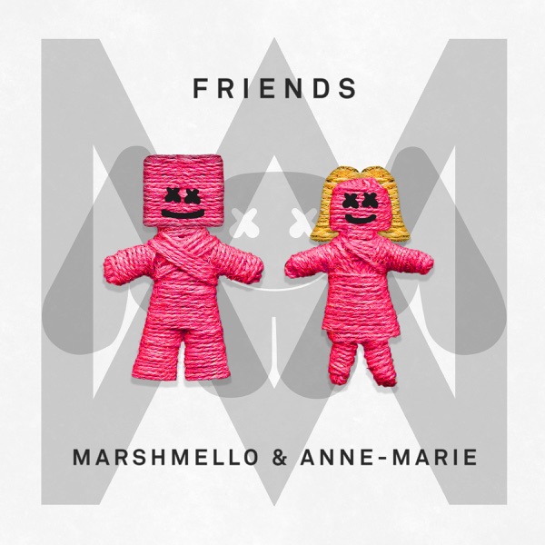 FRIENDS - Single - Marshmello & Anne-Marie