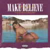Make Believe (feat. Kiddo, Adrian Swish & Gmc) - Single album lyrics, reviews, download