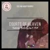 Courts of Heaven (feat. Kimberly Ivey & TEN) - Single album lyrics, reviews, download