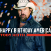 Toby Keith - Happy Birthday America  artwork