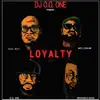 Loyalty (Radio Edit) [feat. Mellenium, Brookfield Duece & Cool Nutz] - Single album lyrics, reviews, download