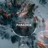 Stream & download Paradox - Single