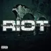 RIOT (feat. BYNOE & BLESSED) - Single album lyrics, reviews, download